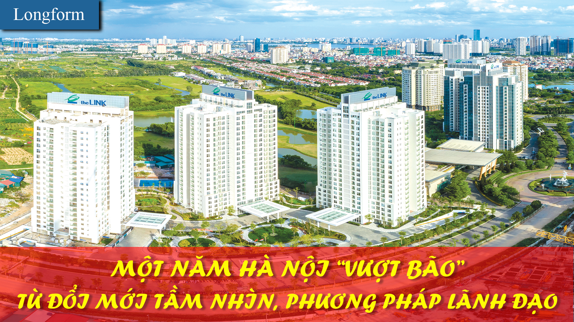 Một năm Hà Nội “vượt bão” từ đổi mới tầm nhìn, phương pháp lãnh đạo